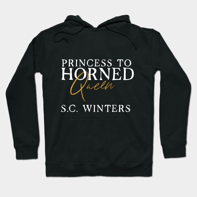 Princess to Horned Queen Hoodie by Storms Publishing